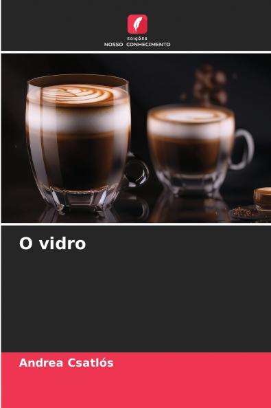 O vidro