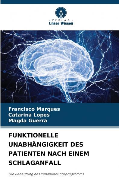 FUNKTIONELLE UNABHÄNGIGKEIT DES PATIENTEN NACH EINEM SCHLAGANFALL