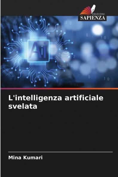L'intelligenza artificiale svelata