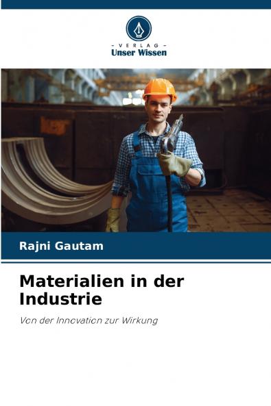 Materialien in der Industrie