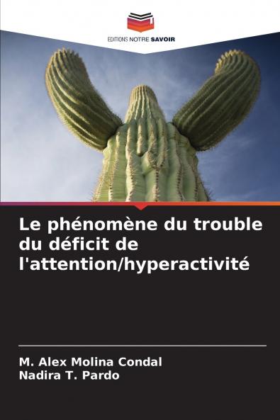 Le phénomène du trouble du déficit de l'attention/hyperactivité
