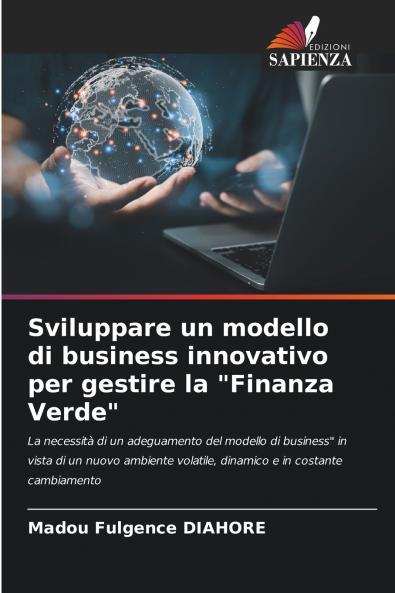 Sviluppare un modello di business innovativo per gestire la Finanza Verde