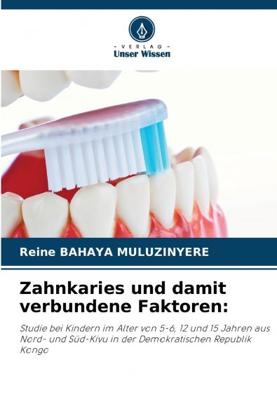 Zahnkaries und damit verbundene Faktoren