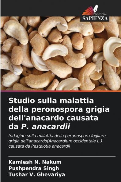 Studio sulla malattia della peronospora grigia dell'anacardo causata da P. anacardii