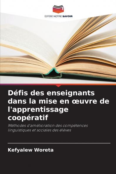 Défis des enseignants dans la mise en œuvre de l'apprentissage coopératif