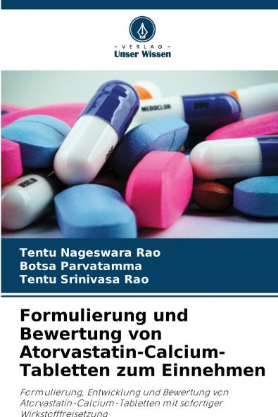 Formulierung und Bewertung von Atorvastatin-Calcium-Tabletten zum Einnehmen