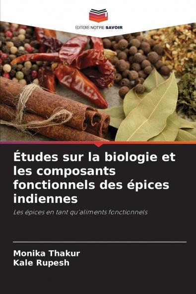 Études sur la biologie et les composants fonctionnels des épices indiennes