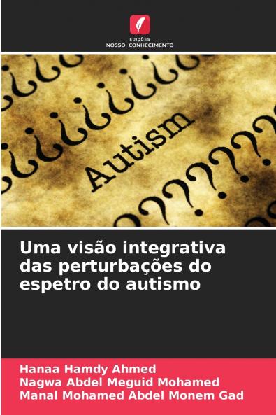 Uma visão integrativa das perturbações do espetro do autismo