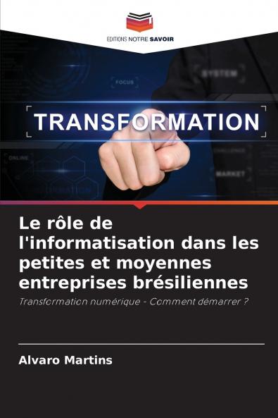 Le rôle de l'informatisation dans les petites et moyennes entreprises brésiliennes