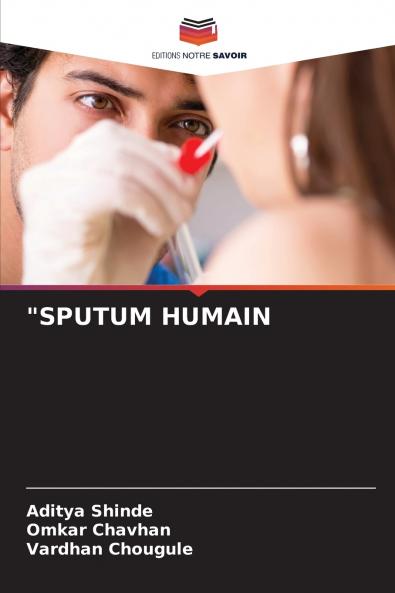 SPUTUM HUMAIN
