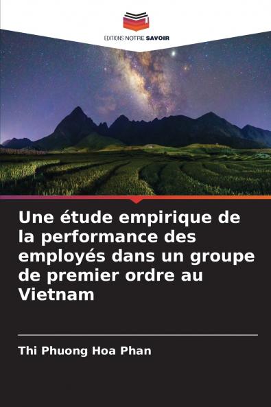 Une étude empirique de la performance des employés dans un groupe de premier ordre au Vietnam