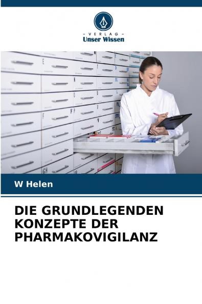 DIE GRUNDLEGENDEN KONZEPTE DER PHARMAKOVIGILANZ