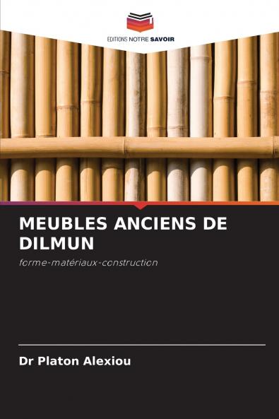 MEUBLES ANCIENS DE DILMUN