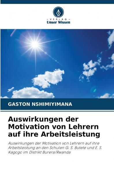 Auswirkungen der Motivation von Lehrern auf ihre Arbeitsleistung