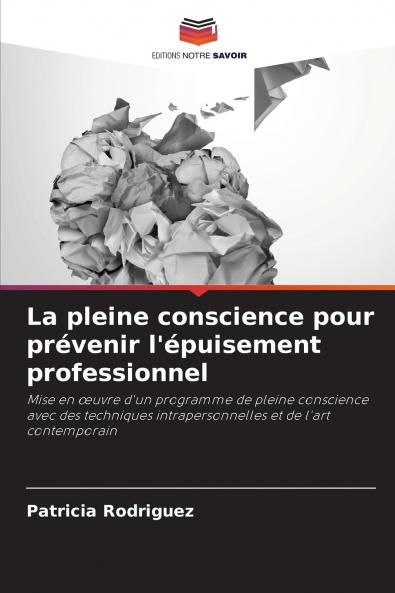 La pleine conscience pour prévenir l'épuisement professionnel