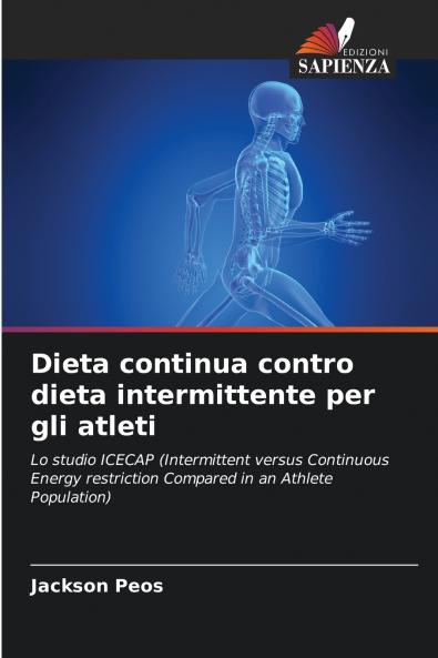 Dieta continua contro dieta intermittente per gli atleti
