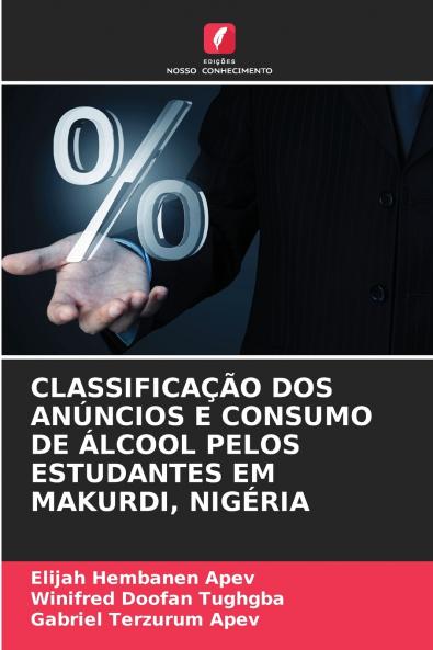 CLASSIFICAÇÃO DOS ANÚNCIOS E CONSUMO DE ÁLCOOL PELOS ESTUDANTES EM MAKURDI NIGÉRIA