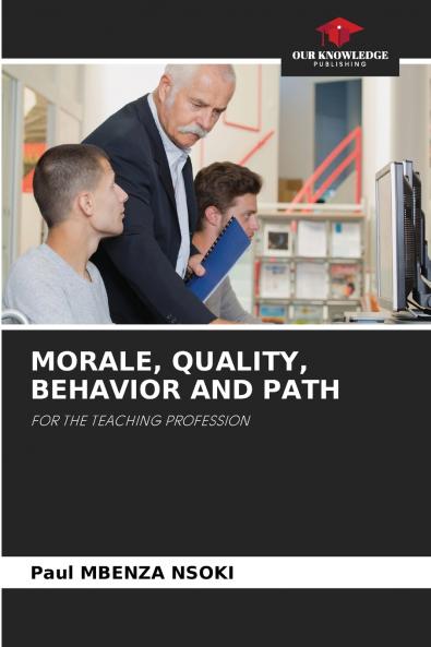 MORALE QUALITY BEHAVIOR AND PATH