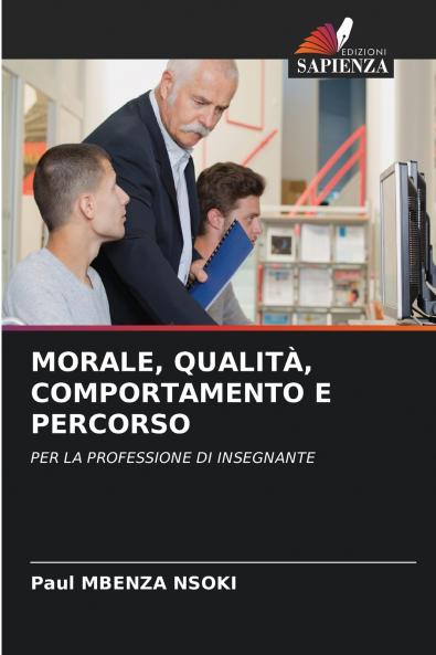 MORALE QUALITÀ COMPORTAMENTO E PERCORSO