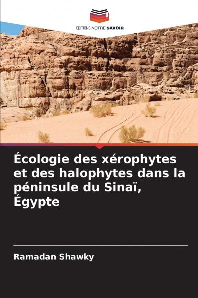 Écologie des xérophytes et des halophytes dans la péninsule du Sinaï Égypte