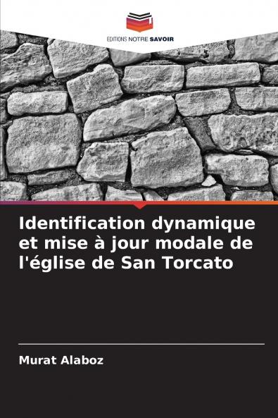 Identification dynamique et mise à jour modale de l'église de San Torcato