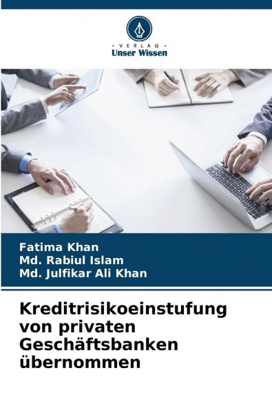 Kreditrisikoeinstufung von privaten Geschäftsbanken übernommen