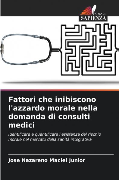 Fattori che inibiscono l'azzardo morale nella domanda di consulti medici