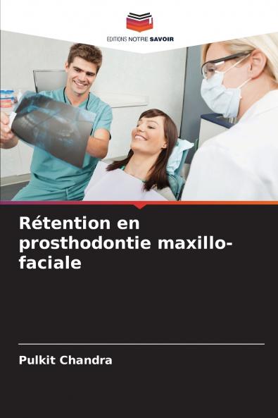 Rétention en prosthodontie maxillo-faciale