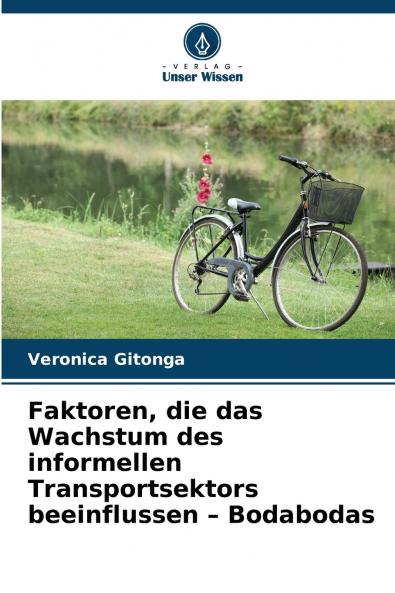 Faktoren die das Wachstum des informellen Transportsektors beeinflussen - Bodabodas