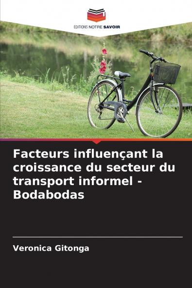 Facteurs influençant la croissance du secteur du transport informel - Bodabodas