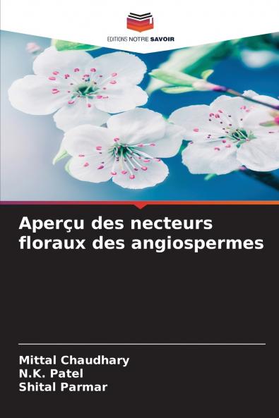 Aperçu des necteurs floraux des angiospermes