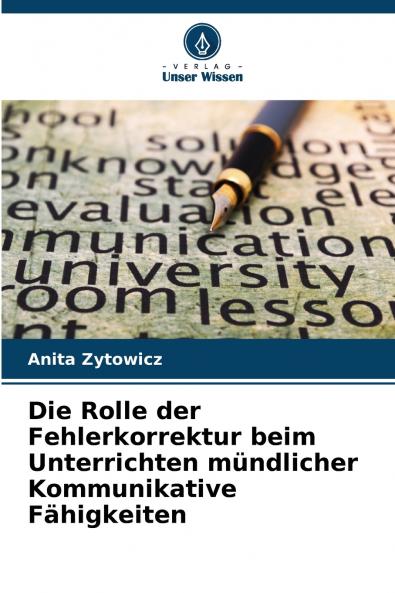 Die Rolle der Fehlerkorrektur beim Unterrichten mündlicher Kommunikative Fähigkeiten