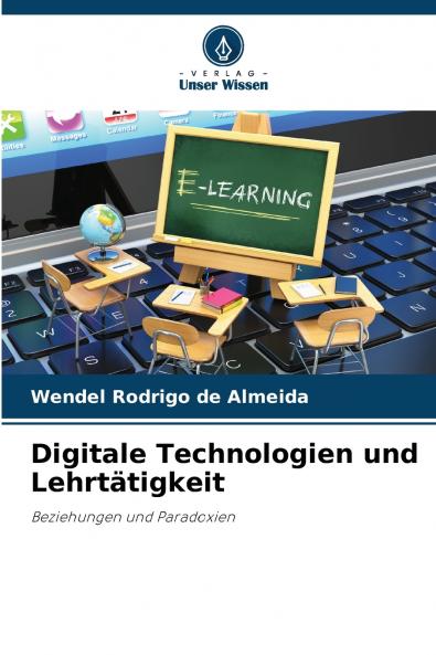 Digitale Technologien und Lehrtätigkeit