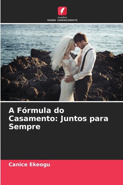 A Fórmula do Casamento