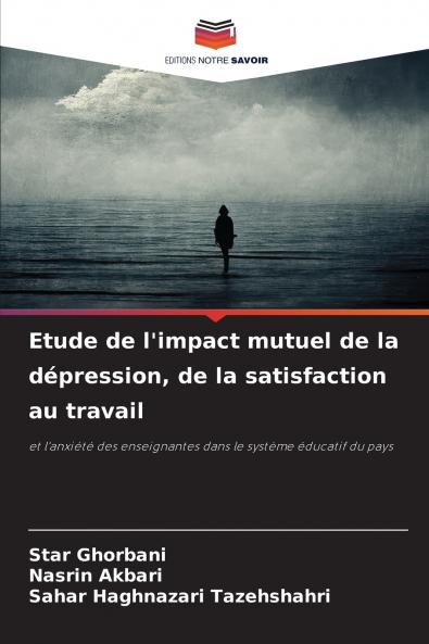 Etude de l'impact mutuel de la dépression de la satisfaction au travail