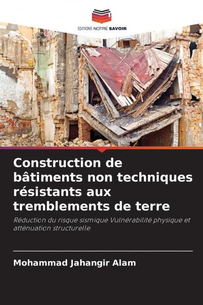 Construction de bâtiments non techniques résistants aux tremblements de terre