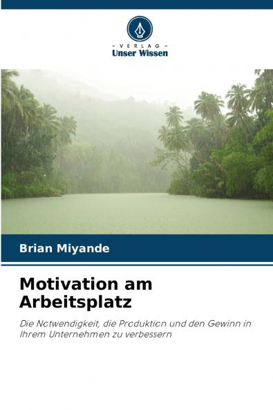 Motivation am Arbeitsplatz