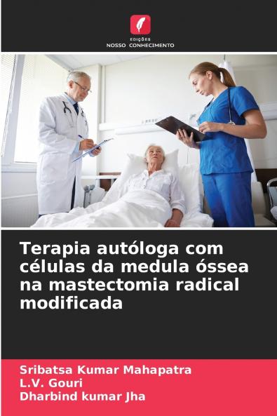 Terapia autóloga com células da medula óssea na mastectomia radical modificada