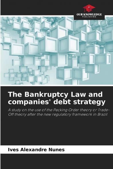 The Bankruptcy Law and companies' debt strategy