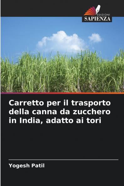 Carretto per il trasporto della canna da zucchero in India adatto ai tori