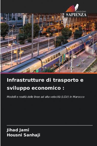 Infrastrutture di trasporto e sviluppo economico