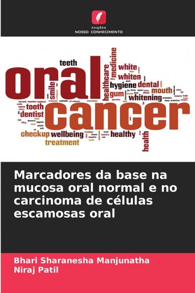 Marcadores da base na mucosa oral normal e no carcinoma de células escamosas oral
