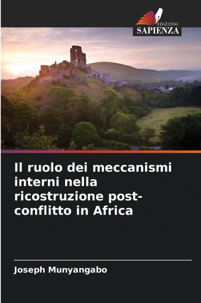 Il ruolo dei meccanismi interni nella ricostruzione post-conflitto in Africa