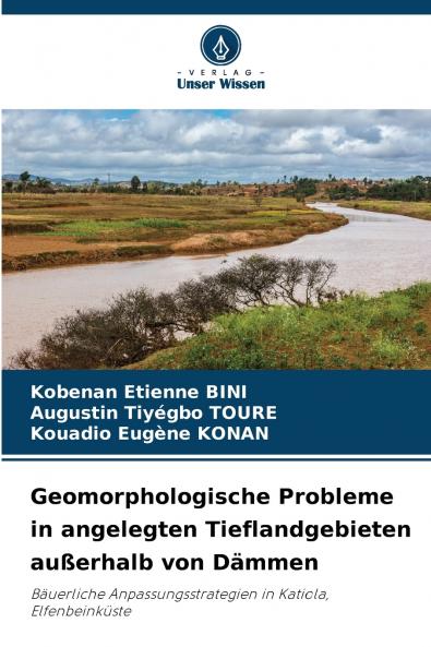 Geomorphologische Probleme in angelegten Tieflandgebieten außerhalb von Dämmen