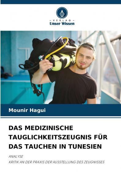 DAS MEDIZINISCHE TAUGLICHKEITSZEUGNIS FÜR DAS TAUCHEN IN TUNESIEN