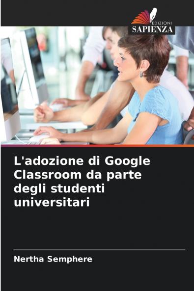 L'adozione di Google Classroom da parte degli studenti universitari