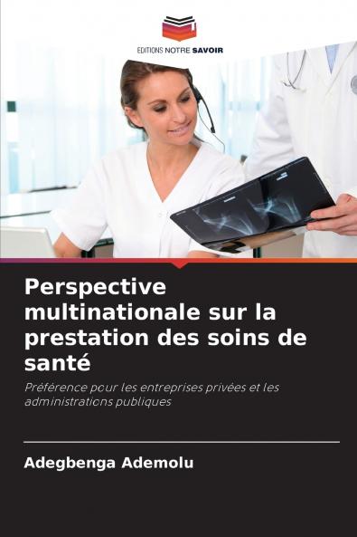 Perspective multinationale sur la prestation des soins de santé