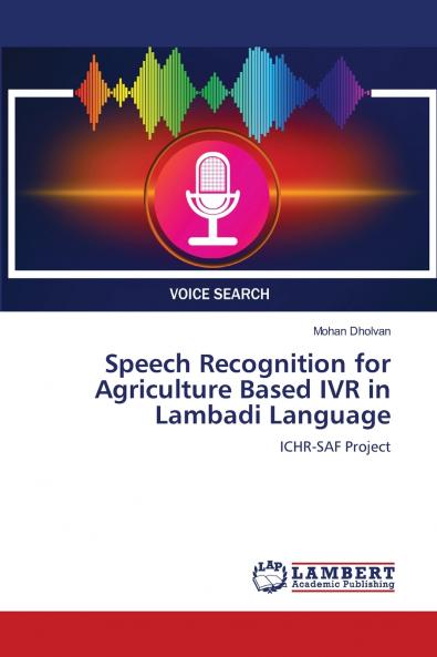 Speech Recognition for Agriculture Based IVR in Lambadi Language