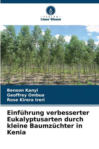 Einführung verbesserter Eukalyptusarten durch kleine Baumzüchter in Kenia