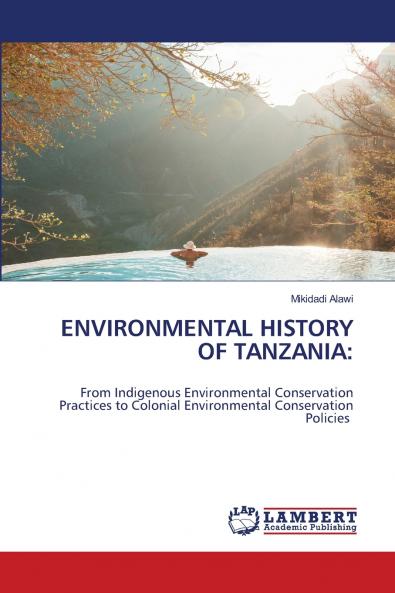 ENVIRONMENTAL HISTORY OF TANZANIA